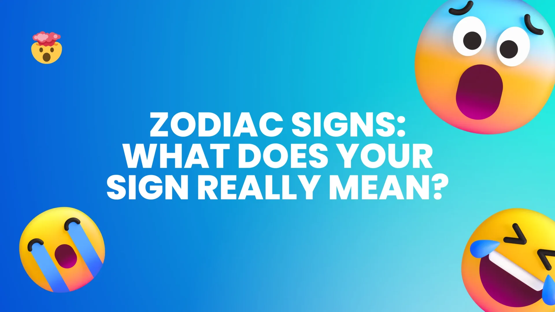 Zodiac Signs: What Does Your Sign Really Mean?