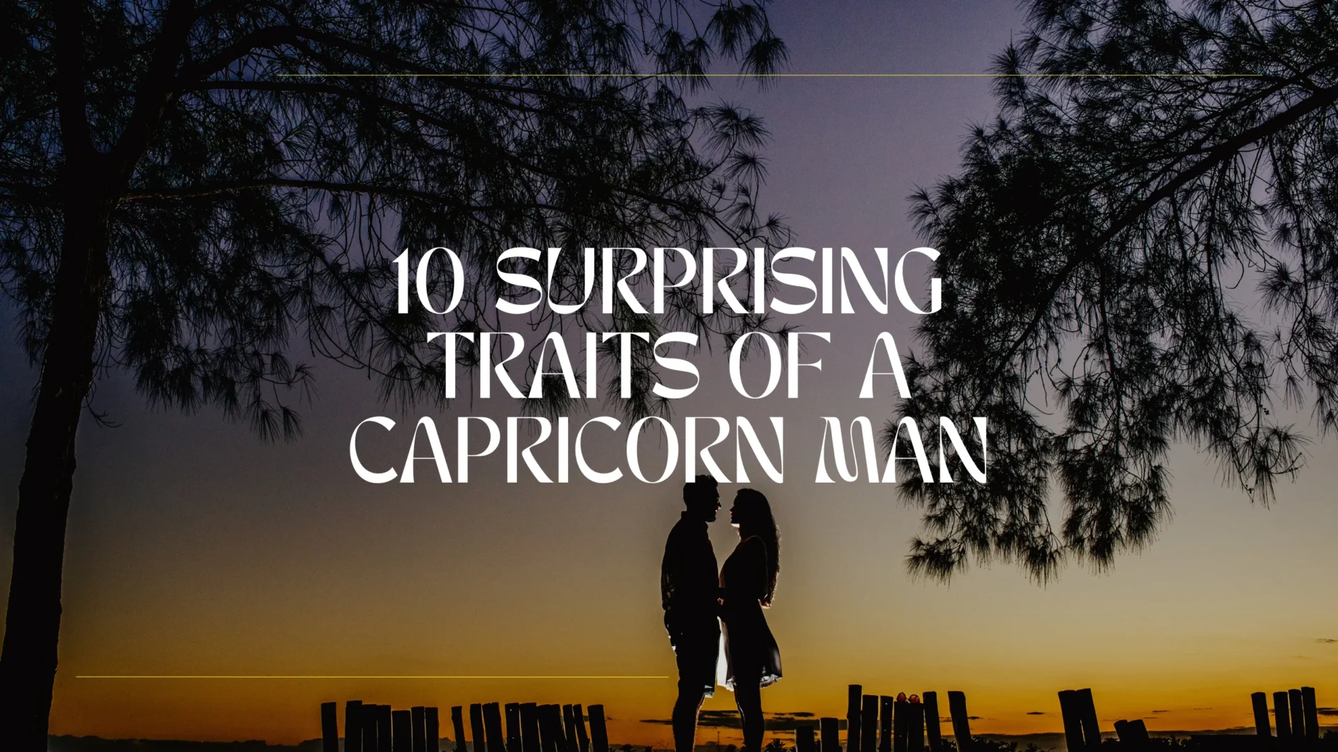 10 Surprising Traits of a Capricorn Man