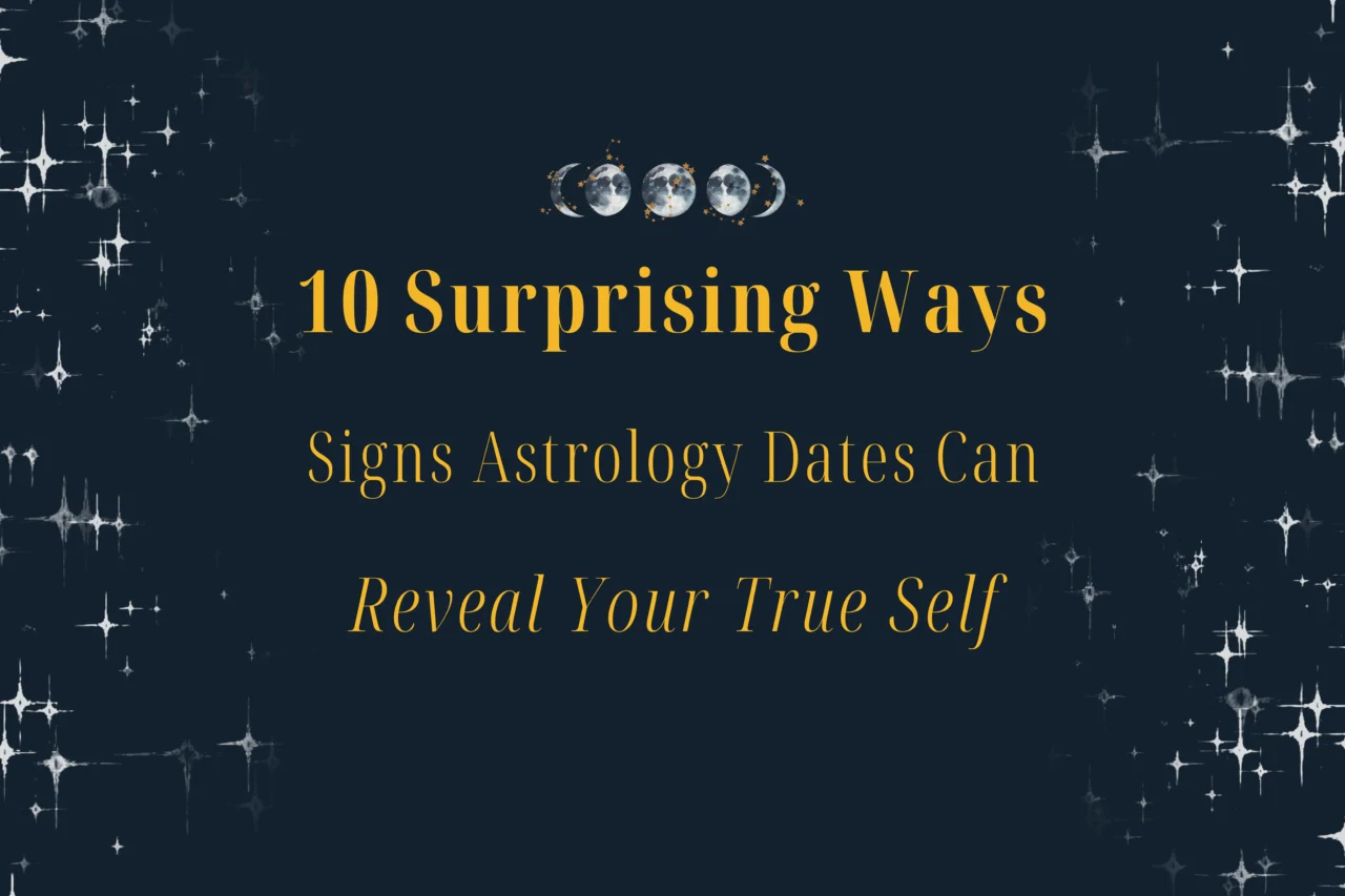 signs astrology dates