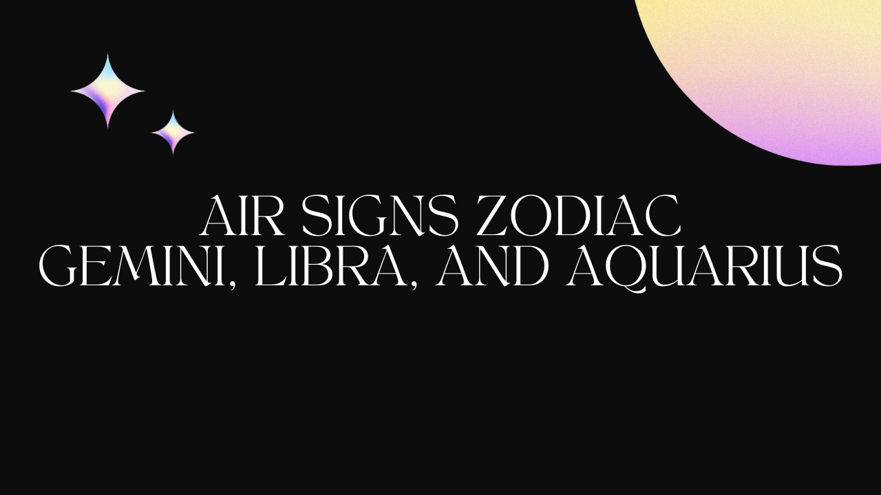 Air Signs Zodiac